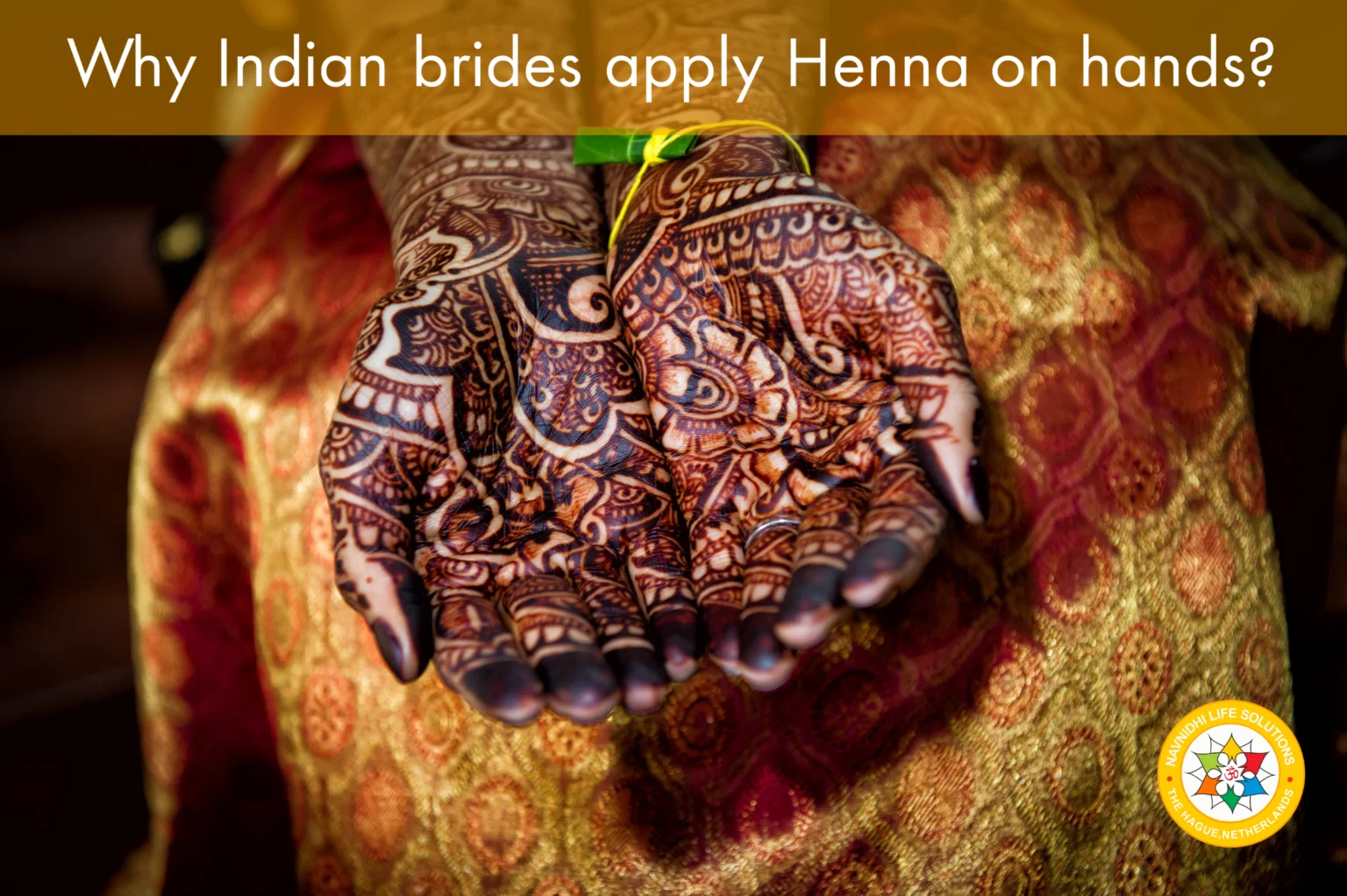 That’s why Indian brides apply hands Henna ?